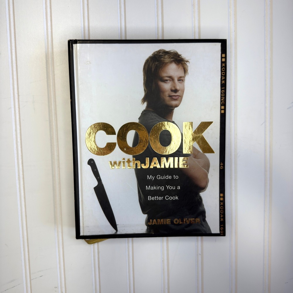 Cook with Jamie My Guide to Making You a Better Cook by Jamie Oliver Cookbook